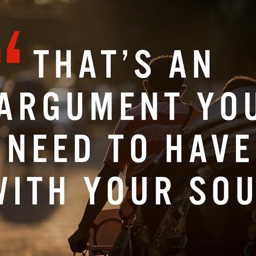 "That's an argument you need to have with your soul" - Omar El Akkad