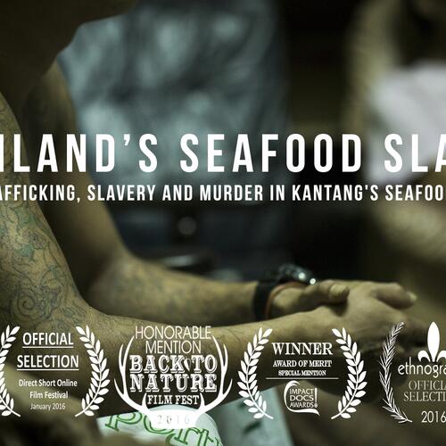 Thailand's Seafood Slaves: Human Trafficking, Slavery and Murder in Kantang's Seafood Industry