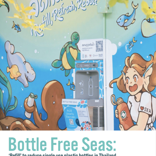 Bottle Free Seas: ‘Refill’ to reduce single-use plastic bottles in Thailand