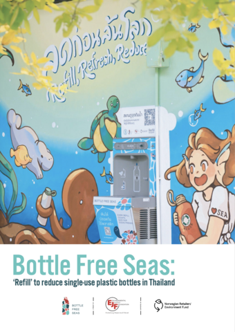 Bottle Free Seas: ‘Refill’ to reduce single-use plastic bottles in Thailand