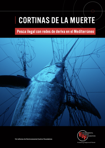 «Cortinas de la muerte» : Pesca ilegal con redes de deriva en el Mediterráneo