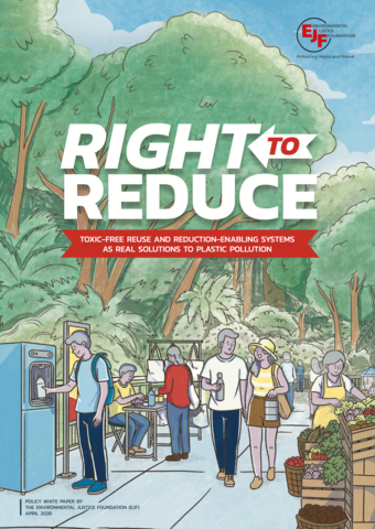 Right to Reduce: Toxic-free reuse and reduction-enabling systems as real solutions to plastic pollution