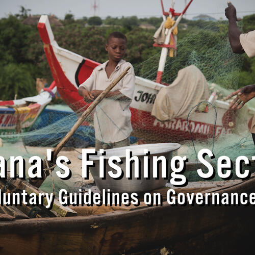 Ghana’s Fishing Sector and the Voluntary Guidelines on Governance of Tenure
