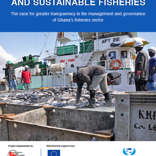 Securing equitable and sustainable fisheries: The case for greater transparency in the management and governance of Ghana’s fisheries sector