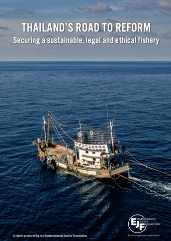 Thailand's Road to Reform: Securing a sustainable, legal and ethical fishery