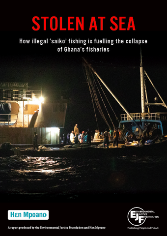 Stolen at sea: How illegal ‘saiko’ fishing is fuelling the collapse of Ghana’s fisheries