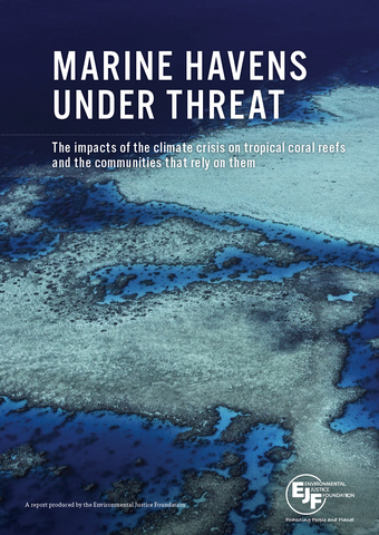 Marine Havens Under Threat: The impacts of the climate crisis on tropical coral reefs and the communities that rely on them