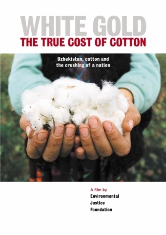 White Gold: The True Cost of Cotton