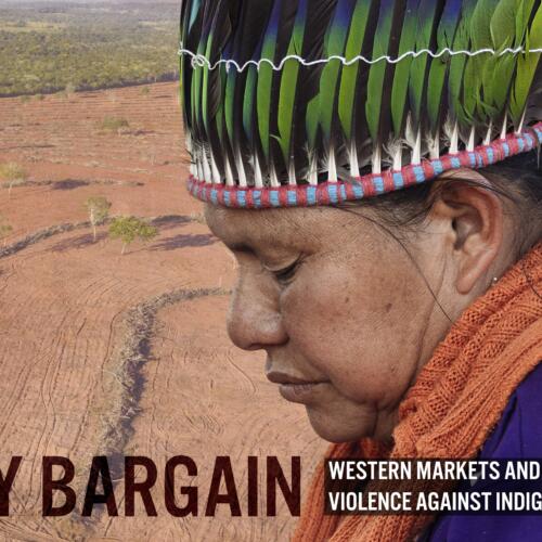 Deadly bargain: Western markets and violence against Indigenous people
