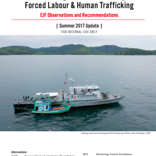 Thailand’s Progress in Combatting IUU, Forced Labour & Human Trafficking: EJF Observations and Recommendations