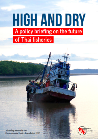 High and dry: a policy briefing on the future of Thai fisheries
