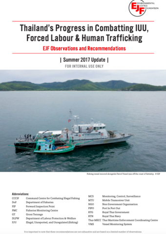 Thailand’s Progress in Combatting IUU, Forced Labour & Human Trafficking: EJF Observations and Recommendations