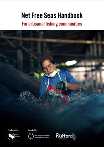Net Free Seas Handbook - For artisanal fishing communities