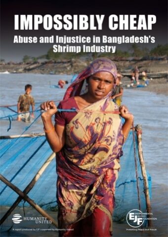 Impossibly Cheap: Abuse and Injustice in Bangladesh’s Shrimp Industry